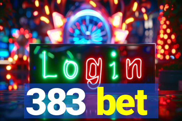 383 bet